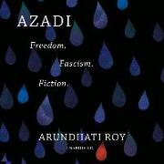 Azadi Lib/E: Freedom. Fascism. Fiction