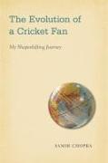 The Evolution of a Cricket Fan: My Shapeshifting Journey