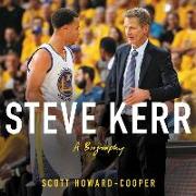 Steve Kerr Lib/E: A Life