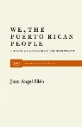 We, the Puerto Rican People: A Story of Oppression and Resistance