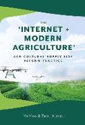 The 'internet + Modern Agriculture': Agricultural Supply-Side Reform Practice