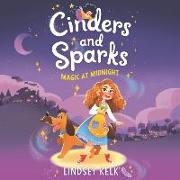 Cinders and Sparks #1: Magic at Midnight Lib/E