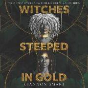 Witches Steeped in Gold