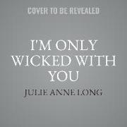 I'm Only Wicked with You Lib/E: The Palace of Rogues