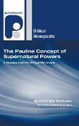 The Pauline Concept of Supernatural Powers