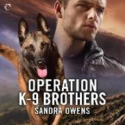 Operation K-9 Brothers