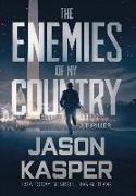 The Enemies of My Country: A David Rivers Thriller