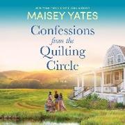 Confessions from the Quilting Circle Lib/E
