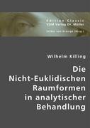 Die Nicht-Euklidischen Raumformen in analytischer Betrachtung