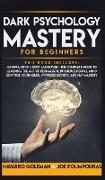 DARK PSYCHOLOGY MASTERY FOR BEGINNERS