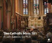 The Catholic Mass 101