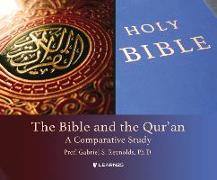 The Bible and the Qur'an: A Comparative Study