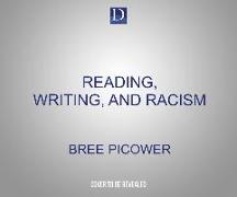 Reading, Writing, and Racism: Disrupting Whiteness in Teacher Education and in the Classroom