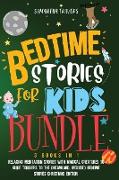 Bedtime Stories for Kids Bundle 3books in 1: Bedtime Stories for Kids and Children. Relaxing Meditation Stories with Magical Creatures to Guide ... In