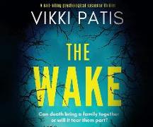 The Wake: An Absolutely Gripping Psychological Suspense