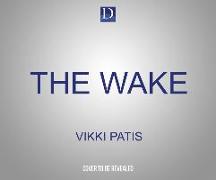 The Wake: An Absolutely Gripping Psychological Suspense