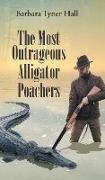 The Most Outrageous Alligator Poachers