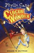 Phyllo Cane and the Circus of Wonder