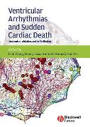 Ventricular Arrhythmias and Sudden Cardiac Death