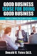 Good Business Sense for Doing Good Business