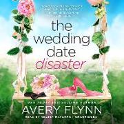 The Wedding Date Disaster Lib/E