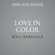 Love in Color: Mythical Tales from Around the World, Retold