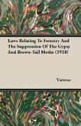 Laws Relating to Forestry and the Suppression of the Gypsy and Brown-Tail Moths (1918)