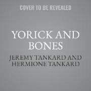 Yorick and Bones