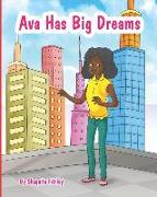 Ava has BiG Dreams