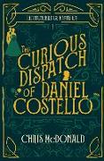 The Curious Dispatch of Daniel Costello