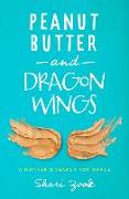 Peanut Butter and Dragon Wings