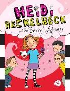 Heidi Heckelbeck and the Secret Admirer: #6