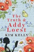 The Truth & Addy Loest