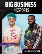 Big Business in Esports