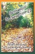 Pathways to Devotion II