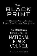 The Black Print: How 40 Million Black People in the United States Can Achieve Financial, Political, and Cultural Independence