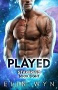 Played: A Science Fiction Romance Adventure