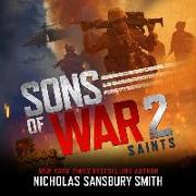 Sons of War 2: Saints Lib/E