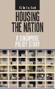 Housing the Nation - a Singapore Policy Story