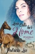 Love Calls Her Home