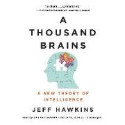 A Thousand Brains Lib/E: A New Theory of Intelligence