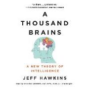 A Thousand Brains: A New Theory of Intelligence