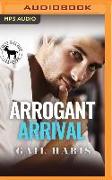 Arrogant Arrival: A Hero Club Novel