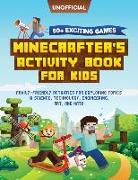 Minecraft Activity Book: 50+ Exciting Games: Minecrafter's Activity Book for Kids: Family-Friendly Activities for Exploring Topics in Science