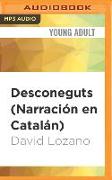 Desconeguts (Narración En Catalán): Premio Edebé de Literatura Juvenil 2018