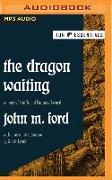 The Dragon Waiting