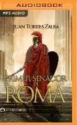 El Primer Senador de Roma (Narración En Castellano): Carthago Delenda Est
