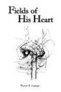 Fields of His Heart: A Poetry Chapbook