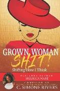 Grown Woman S.H.I.T. (Shifting How I Think)