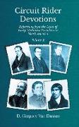 Circuit Rider Devotions, Reflections from the Lives of Early Methodist Preachers in North America, Volume 2